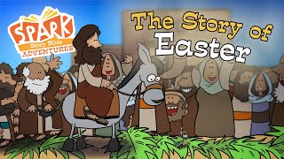 Spark Story Bible Adventures The Story of Easter  Full Movie [upl. by Eneleuqcaj]