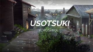 yorushika  usotsuki  slowed  lyrics  reverb   a whisker away ending [upl. by Hawkins]