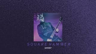 square hammer—ghost slowed down  reverb [upl. by Ellener]