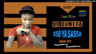 DR OUMEGA 350 YA SASSA HIT [upl. by Eelegna9]