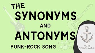 The Synonyms and Antonyms PunkRock Song [upl. by Aninep]