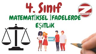 Matematiksel İfadelerde Eşitlik 4 Sınıf Matematik [upl. by Eelnodnarb350]